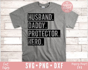 Husband Daddy Protector Hero SVG, Happy Father's Day SVG, DAD svg, dxf, png instant download, daddy svg, Dad Quotes  svg, Father's Day svg