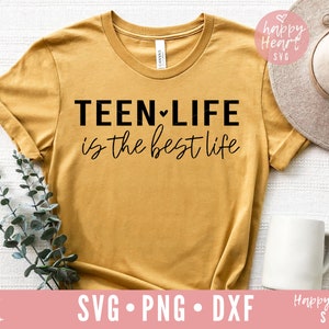 Teen Life Is The best Life SVG, Teen svg, Teen Shirt svg, dxf, png instant download, Teen Quote svg, Teen Saying svg, Funny Teen svg, Teen
