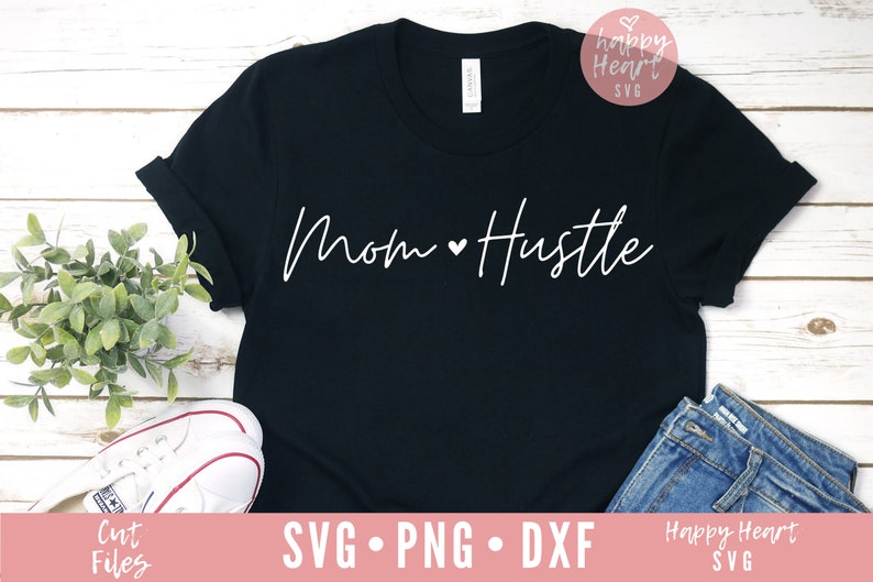 Free Free Mom Hustle Free Svg 93 SVG PNG EPS DXF File