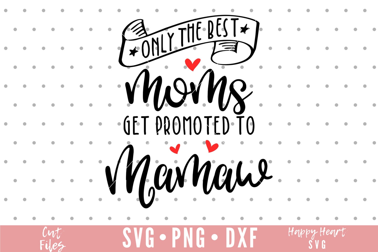 Only the best moms get promoted to mamaw svg grandma svg  etsy Only the best moms get promoted to mamaw svg grandma svg  etsy