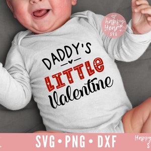 Daddy's Little Valentine svg, daddy Is My Valentine svg, dxf, png instant download, Valentine SVG, Baby Valentine SVG, Kids Valentine svg