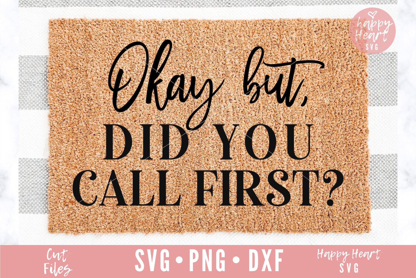 Funny Doormat Svg Did You Call First Svg Doormat Svg Etsy