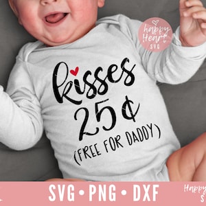 Kusjes 25 cent SVG, papa is mijn Valentijn SVG, worden mijn SVG, Valentine SVG, DXF, PNG Instant Download, baby Valentine SVG, Valentine citeer