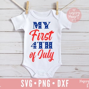 My First 4th Of July SVG, Patriotic svg, dxf,png instant download, Independence Day SVG, 4th of July svg, First Fourth of July svg, Baby svg