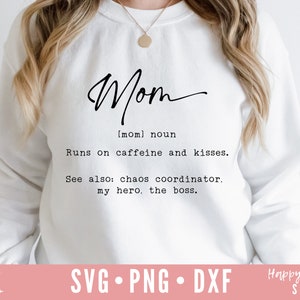 Mom Definition SVG, Mom svg, Mother's Day SVG, Mom Life svg, Mom Shirt SVG svg, dxf png instant download, Mom Saying svg, Mothers Day svg