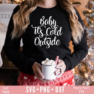 Baby, está frio lá fora svg, Natal svg, dxf, png download instantâneo, Citação de Natal svg, Natal dizendo svg, Camisa de Natal svg