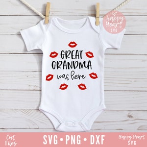 La bisabuela estuvo aquí SVG, la bisabuela svg, dxf, png descarga instantánea, bebé SVG, niños svg, citas de bebé svg, recién nacido svg, abuela SVG