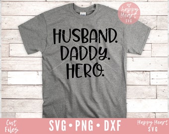 Husband Daddy Hero SVG, Father's Day Design (Digital Download)