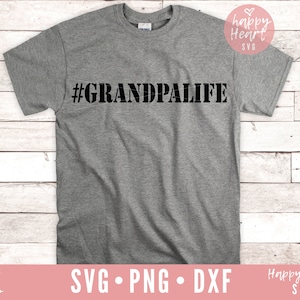Grandpa Life SVG, Grandpa svg, dxf, png instant download, Grandparents SVG, Grandpa Saying svg, Fathers Day svg, Grandpa svg, Grandad svg
