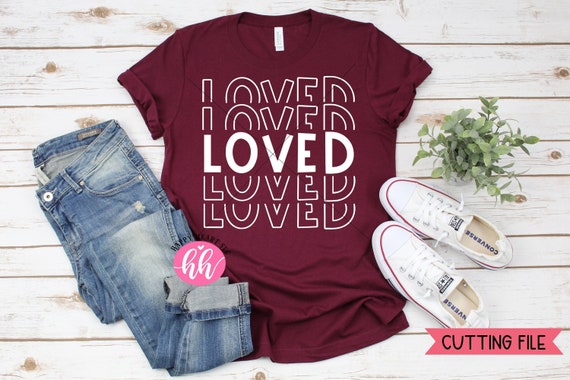 Loved SVG, Bible Verse svg, Scripture svg, dxf, png instant download, Christian svg, Faith svg, Christian Shirt svg, Valentines svg, Blessed