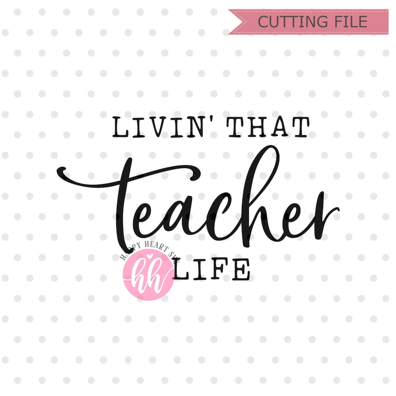 Download Livin That Teacher Life svg Teach Love Inspire SVG teacher | Etsy