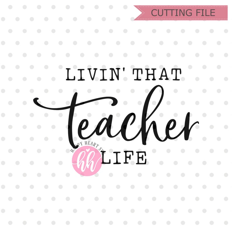Download Livin That Teacher Life svg Teach Love Inspire SVG teacher ...