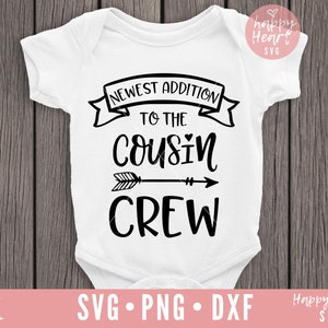 A mais nova adição ao Cousin Crew svg, Cousin Crew SVG, Cousin SVG, dxf e png download instantâneo, novo na tribo SVG, novo no Crew svg