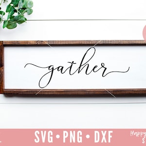Gather SVG, gather here with grateful hearts SVG, gather svg, dxf and png instant download, thanksgiving SVG, gather here svg, Kitchen svg