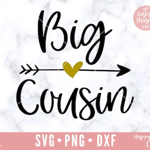 Big Cousin svg, Cousin Crew SVG, Cousin svg, dxf e png download instantâneo, Cousin Squad SVG, Promovido a Big Cousin svg, Cousin Quote svg