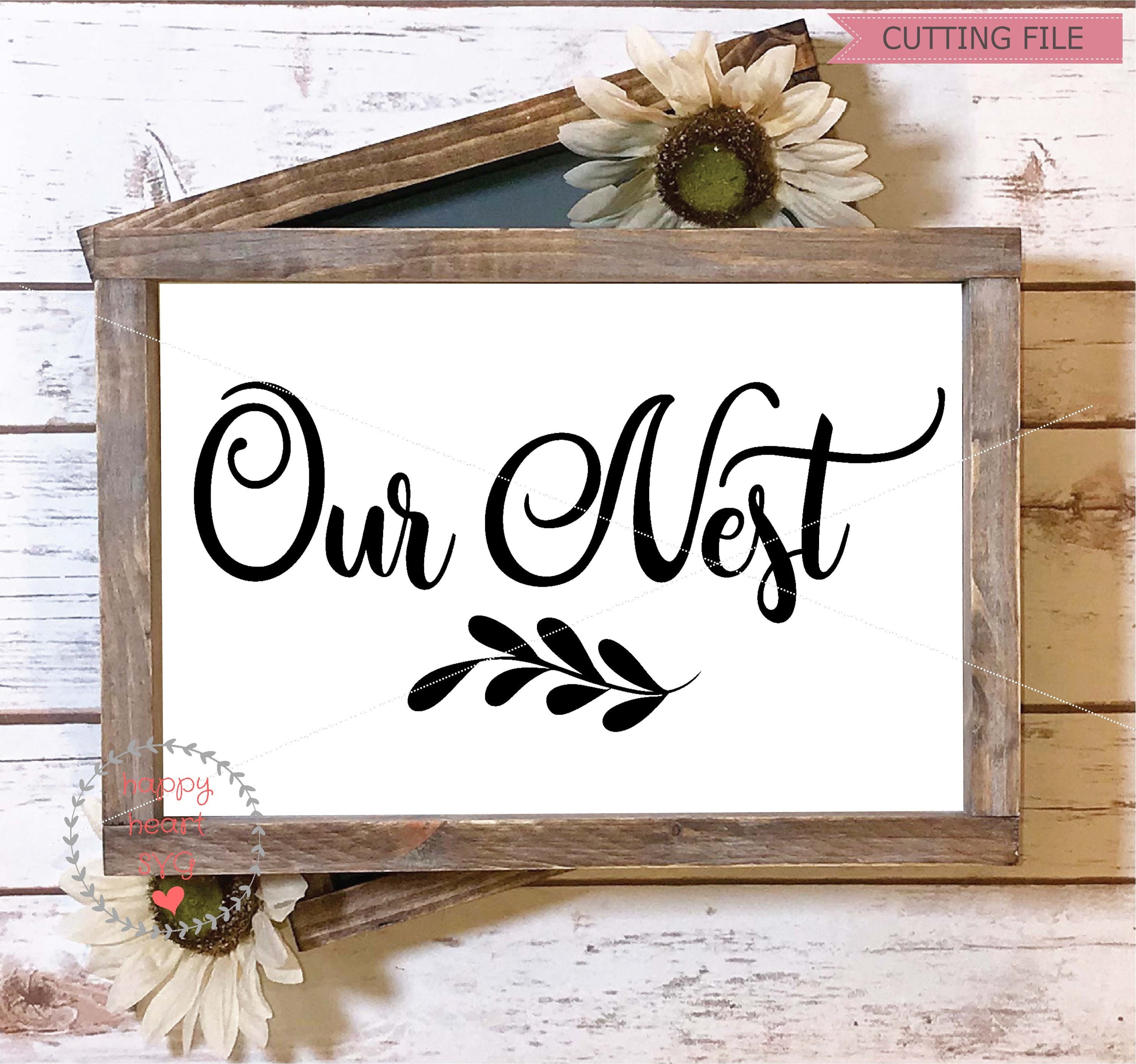 Our Nest SVG Home Svg Home Sweet Home Svg Dxf and Png - Etsy