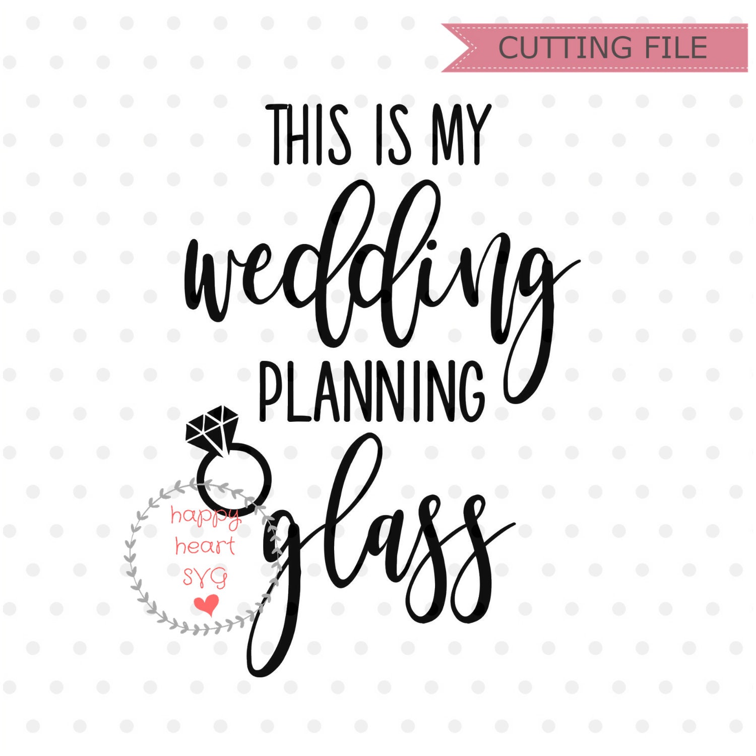 Download This Is My Wedding Planning Glass Svg Wedding Svg File Bride Etsy