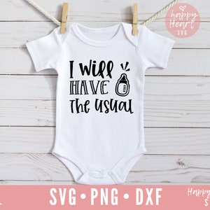 Będę mieć zwykły svg, zabawne dziecko svg, piję dopóki nie zemdleję SVG, dziecko svg, dxf, png natychmiastowe pobieranie, maluch svg, dziecięcy kombinezon svg