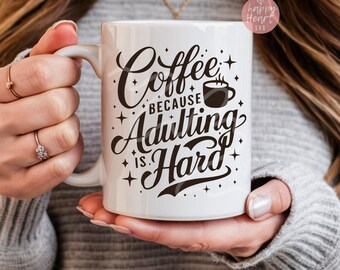 Koffie omdat volwassen worden moeilijk is SVG, koffie svg, dxf, png instant download, maar eerst koffie SVG, volwassenheid SVG, grappige koffie svg, koffie