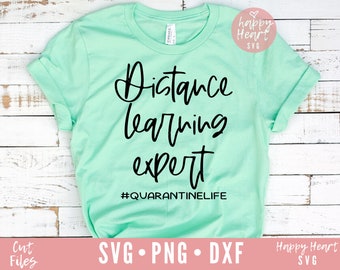 Distance Learning Expert svg, Funny SVG, Quarantine svg, dxf, png instant download, Social Distancing svg, Funny Quotes svg, Quarantine Life