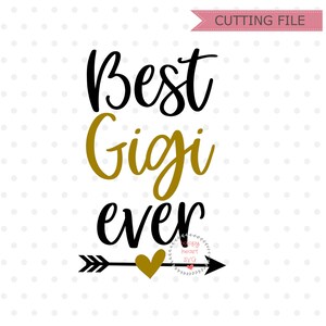 May include: Black and gold text that reads "Best Gigi ever" with a black arrow and gold heart. The arrow points to the right and has a white outline.
