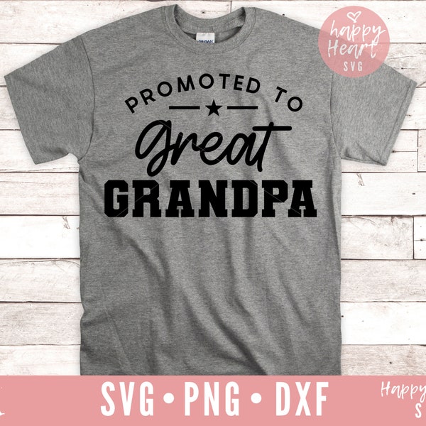Promoted to Great Grandpa SVG, Great Grandpa svg, Grandpa svg, Father's Day svg, Grandad svg, dxf, png instant download, Great Grandpa Quote