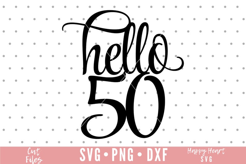 Download Cake Topper svg Hello 50 Cake Topper svg Birthday Cake | Etsy