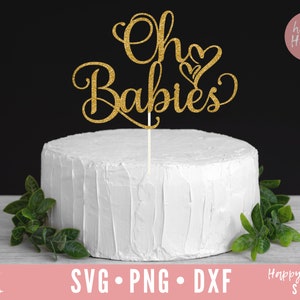 Oh Babies Cake Topper svg, Cake Topper svg, Oh Baby Cake Topper svg, Oh Babies svg, dxf, png download instantâneo, Baby Shower Cake Topper svg