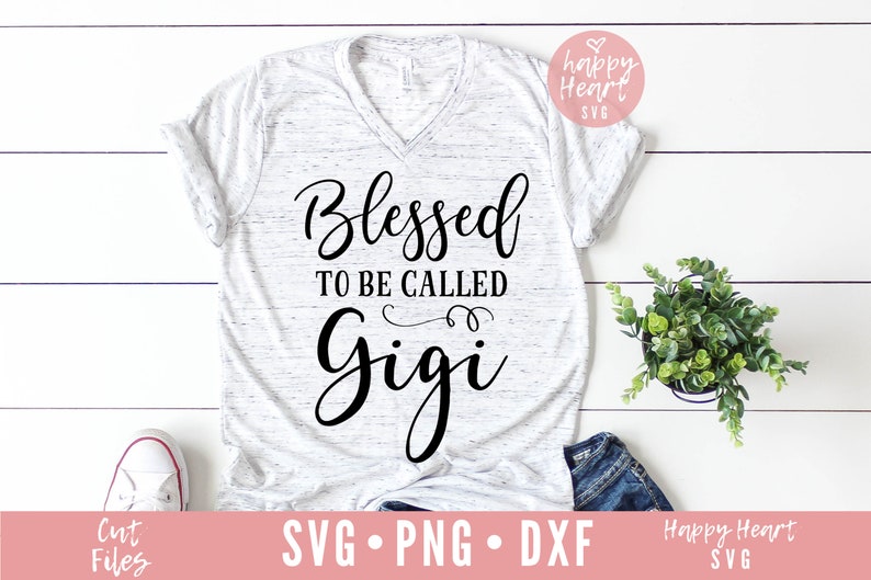 Free Free 174 Blessed To Be Called Gigi Svg SVG PNG EPS DXF File