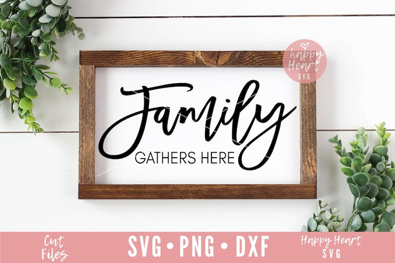 Download Family Gathers Here svg Kitchen svg Gather SVG Sign Making ...
