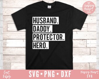 Husband Daddy Protector Hero SVG, Fathers Day SVG, Dad svg, dxf, png instant download, Daddy svg, Dad Quotes  svg, Father's Day svg, Daddy