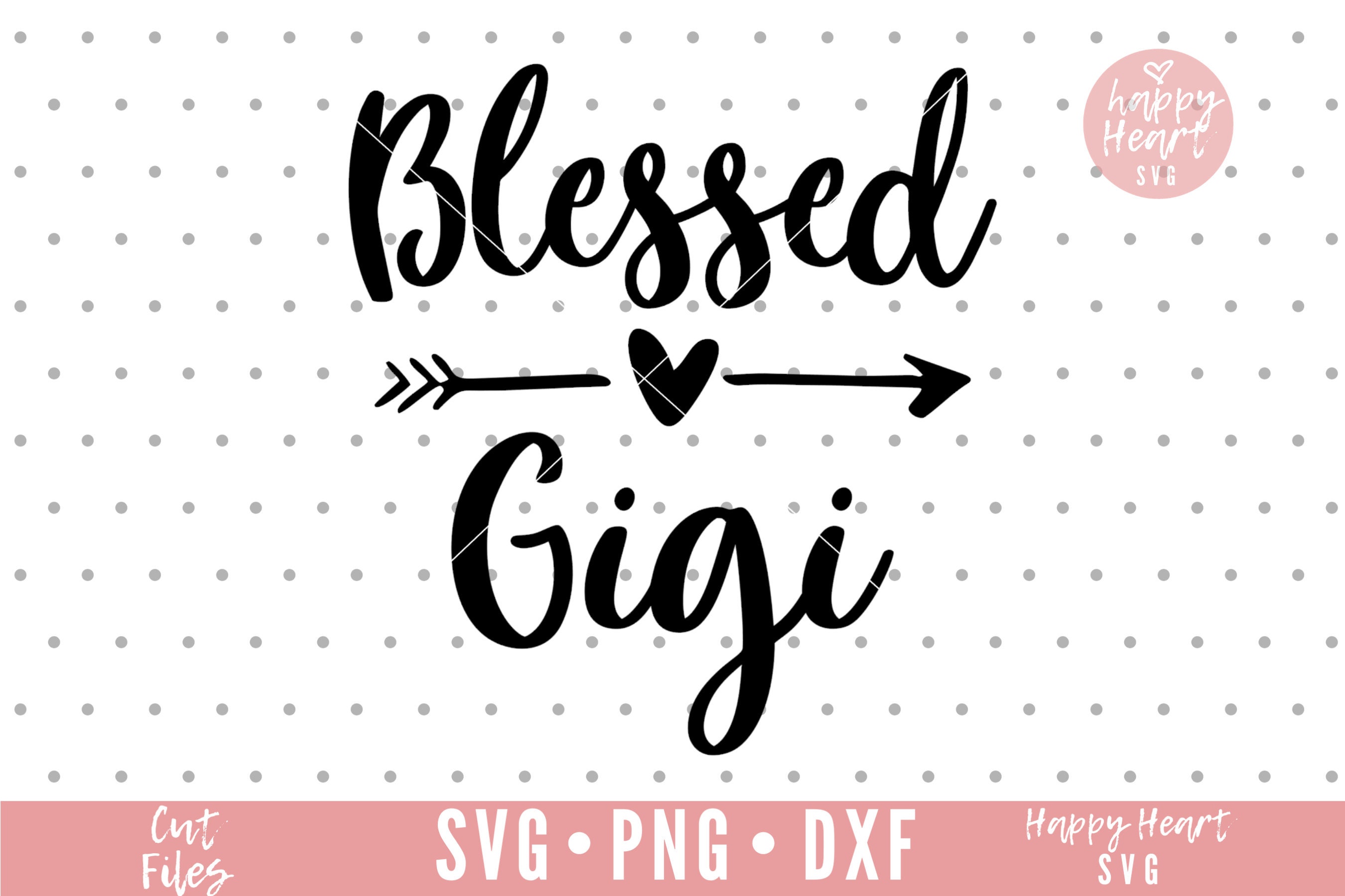 Free Free 262 Blessed Gigi Svg SVG PNG EPS DXF File