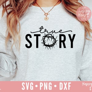 Easter True Story svg, Easter svg, Faith svg, John 3 16 svg, Christian svg, Easter Shirt SVG, Scripture svg, dxf,png instant download, Loved