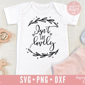 ¿No es ella encantador SVG, bebé svg, dxf y png descarga instantánea, bebé niña SVG para Cricut y silueta, guardería svg recién nacido, cita de recién nacido svg