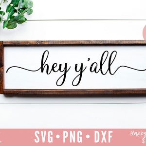 Hey Y'All svg, Hola SVG, Bienvenido svg, dxf, png descarga instantánea, signo de puerta principal SVG, Saludo svg, decoración del hogar svg, Signo de hacer svg, Hola svg
