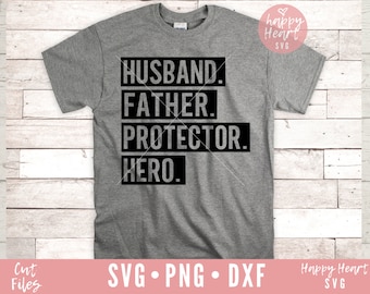 Husband Father Protector Hero SVG, Fathers Day SVG, DAD svg, dxf, png instant download, Daddy svg, Dad Quotes  svg, Father's Day svg, Father