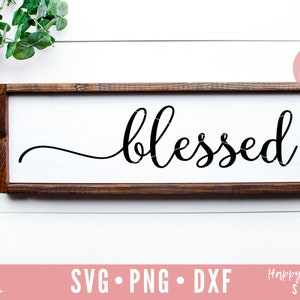 Gesegnete Svg, gesegnet über Maßnahme SVG, Christian Svg, Dxf, Png sofortigen Download, inspirierende SVG, Thanksgiving SVG, Christian Zeichen Svg