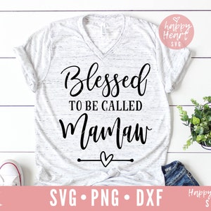 Gesegnet zu werden Mamaw Svg, gesegnet Mamaw SVG, Mamaw SVG, Dxf und Png sofortigen Download, gesegnetE Oma Svg, gesegnet Svg, Oma Svg