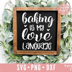 Baking Is My Love Language SVG, Baking svg, Kitchen svg, Kitchen Sign svg, Pot Holder svg, Kitchen Quote svg, dxf,png instant download, Bake