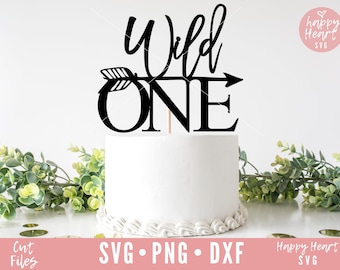 Wild One Svg, Cake Topper Svg, 1st Birthday Svg, Dxf, Png, First ...