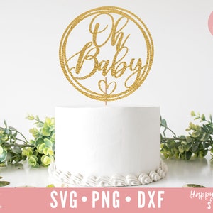Oh Baby svg, Topper de bolo svg, Oh Baby Cake Topper svg, Chá de bebê svg, dxf, png download instantâneo, Baby svg, Oh Baby Topper, Citação de bebê svg
