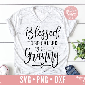 Gesegnet zu sein Oma Svg, gesegnet Oma SVG, Oma SVG, Dxf, Png sofortigen Download, gesegnetE Oma SVG, gesegnet Nana Svg, Oma