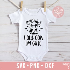 Heilige Kuh ich bin süß SVG, lustiges Baby svg, Baby Kuh svg, Neugeborenen svg, dxf, png sofortiger Download, Neugeborenen Zitat svg, Baby Zitat svg, Baby Spruch