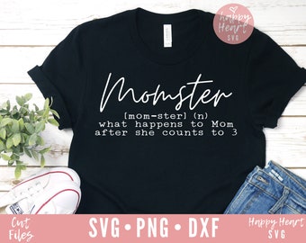 Momster svg, Momlife SVG, Mom svg, dxf, png instant download, Funny Mom quote svg, Mother's Day svg, Mama svg, Blessed Mama svg, Funny svg