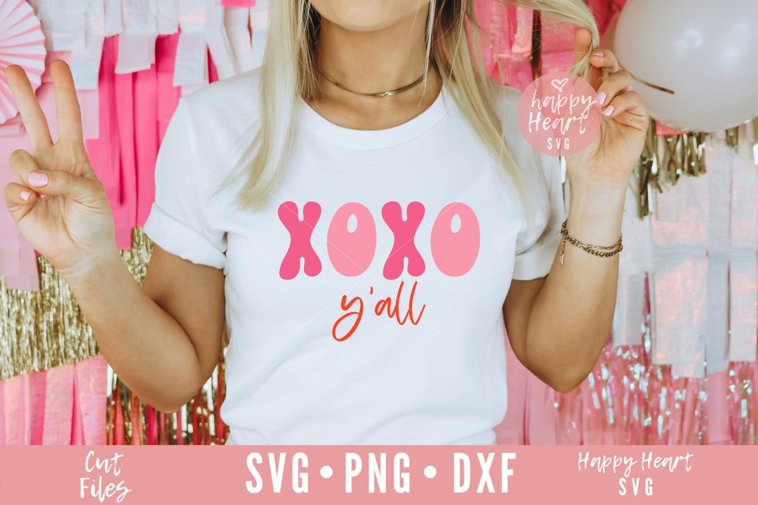 XOXO Yall Svg, Hugs and Kisses Svg, Love Svg, Valentine's Day Svg, Dxf ...