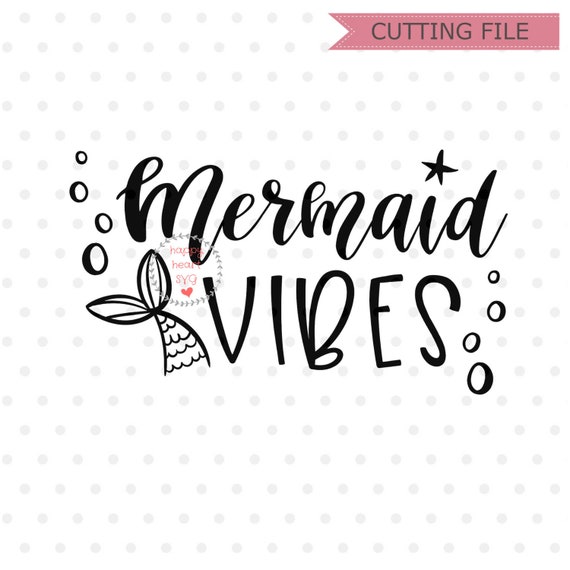 Free Free Mermaid Vibes Svg Free 652 SVG PNG EPS DXF File