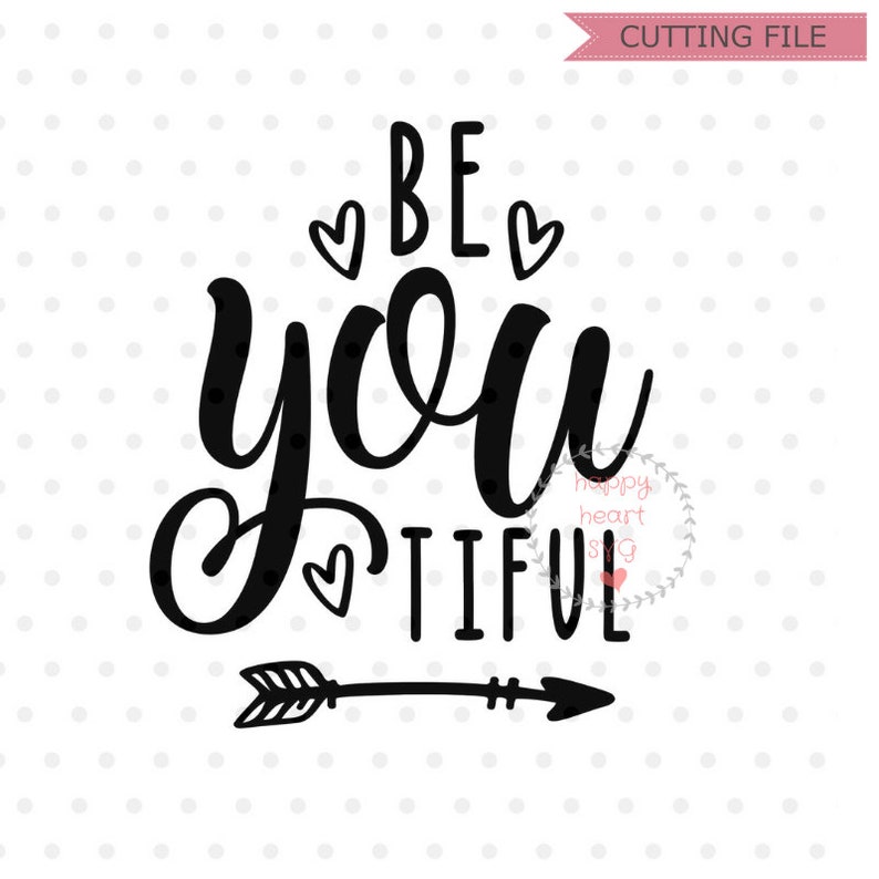 Download Be You Tiful SVG Beautiful svg Be You SVG Quotes svg dxf | Etsy
