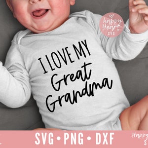 Eu amo minha bisavó SVG, citação de bisavó svg, bisavó svg, dxf, png download instantâneo, bebê SVG, netos svg, vovó abençoada
