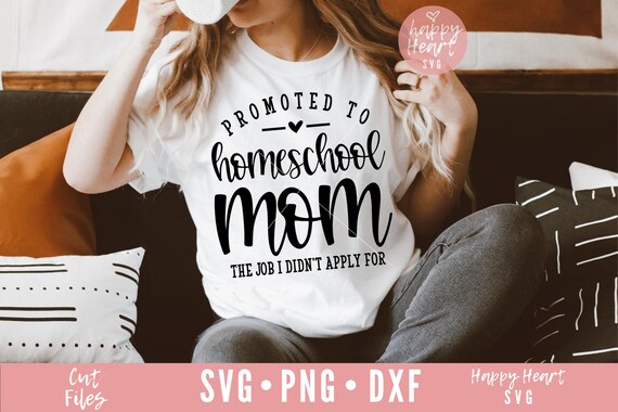 Download Promoted To Homeschool Mom Svg Quarantine Life Svg Etsy