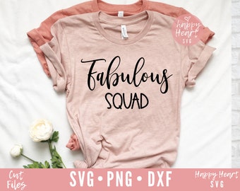 Fabulous Squad svg, Birthday SVG, 30 and fabulous svg, Birthday Squad svg, png instant download, 40 and fabulous svg, 50 and fabulous svg
